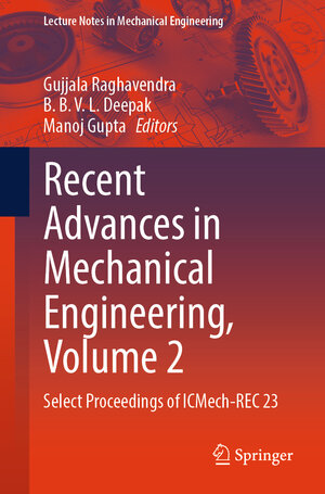Buchcover Recent Advances in Mechanical Engineering, Volume 2 | EAN 9789819722488 | ISBN 981-9722-48-9 | ISBN 978-981-9722-48-8