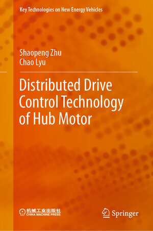 Buchcover Distributed Drive Control Technology of Hub Motor | Shaopeng Zhu | EAN 9789819729210 | ISBN 981-9729-21-1 | ISBN 978-981-9729-21-0