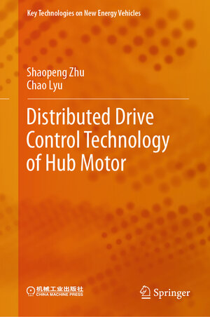 Buchcover Distributed Drive Control Technology of Hub Motor | Shaopeng Zhu | EAN 9789819729227 | ISBN 981-9729-22-X | ISBN 978-981-9729-22-7