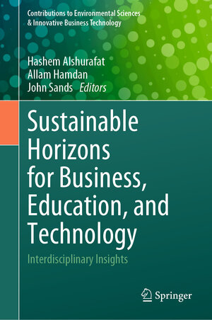 Buchcover Sustainable Horizons for Business, Education, and Technology  | EAN 9789819729807 | ISBN 981-9729-80-7 | ISBN 978-981-9729-80-7