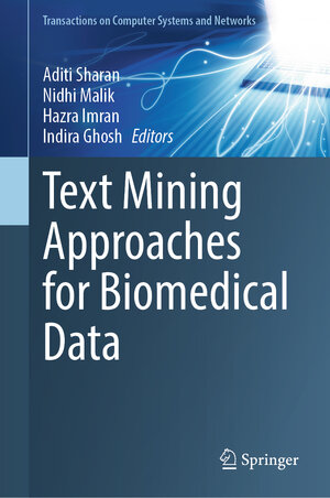 Buchcover Text Mining Approaches for Biomedical Data | EAN 9789819739615 | ISBN 981-9739-61-6 | ISBN 978-981-9739-61-5