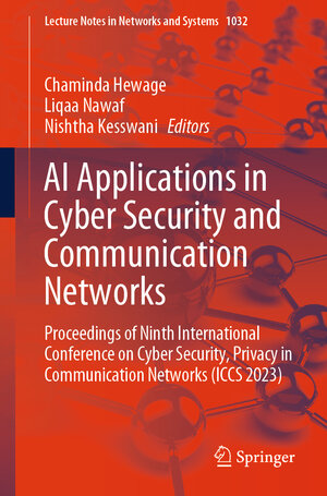 Buchcover AI Applications in Cyber Security and Communication Networks  | EAN 9789819739738 | ISBN 981-9739-73-X | ISBN 978-981-9739-73-8