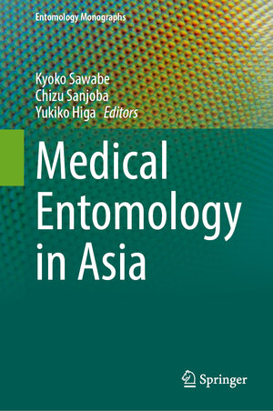 Buchcover Medical Entomology in Asia  | EAN 9789819744060 | ISBN 981-9744-06-7 | ISBN 978-981-9744-06-0
