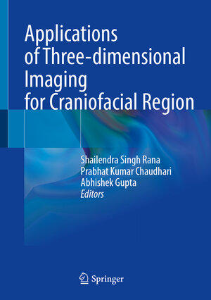 Buchcover Applications of Three-dimensional Imaging for Craniofacial Region | EAN 9789819746088 | ISBN 981-9746-08-6 | ISBN 978-981-9746-08-8