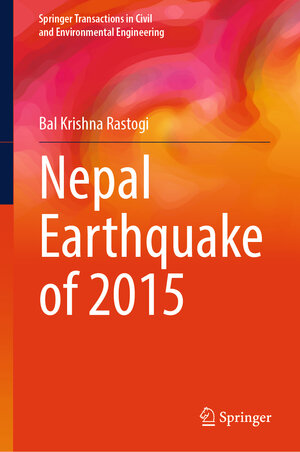 Buchcover Nepal Earthquake of 2015 | Bal Krishna Rastogi | EAN 9789819746842 | ISBN 981-9746-84-1 | ISBN 978-981-9746-84-2