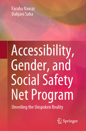 Buchcover Accessibility, Gender, and Social Safety Net Program | Faraha Nawaz | EAN 9789819752140 | ISBN 981-9752-14-0 | ISBN 978-981-9752-14-0