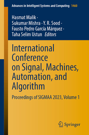 Buchcover International Conference on Signal, Machines, Automation, and Algorithm | EAN 9789819763498 | ISBN 981-9763-49-5 | ISBN 978-981-9763-49-8