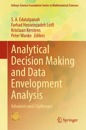 Buchcover Analytical Decision Making and Data Envelopment Analysis | EAN 9789819769728 | ISBN 981-9769-72-8 | ISBN 978-981-9769-72-8