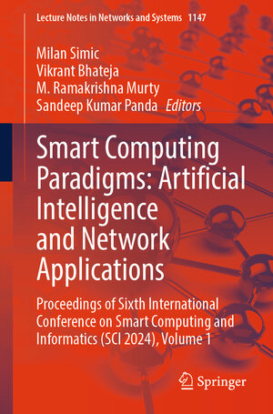 Buchcover Smart Computing Paradigms: Artificial Intelligence and Network Applications | EAN 9789819778799 | ISBN 981-9778-79-4 | ISBN 978-981-9778-79-9