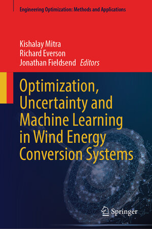 Buchcover Optimization, Uncertainty and Machine Learning in Wind Energy Conversion Systems | EAN 9789819779093 | ISBN 981-9779-09-X | ISBN 978-981-9779-09-3