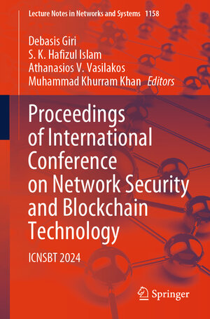 Buchcover Proceedings of International Conference on Network Security and Blockchain Technology  | EAN 9789819780501 | ISBN 981-9780-50-0 | ISBN 978-981-9780-50-1