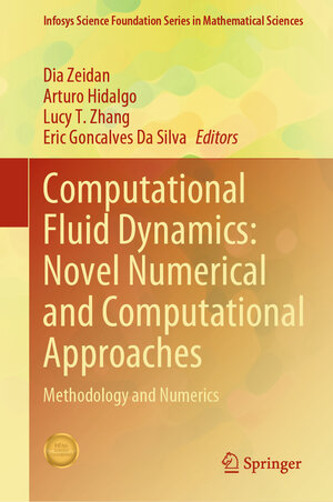 Buchcover Computational Fluid Dynamics: Novel Numerical and Computational Approaches | EAN 9789819781515 | ISBN 981-9781-51-5 | ISBN 978-981-9781-51-5