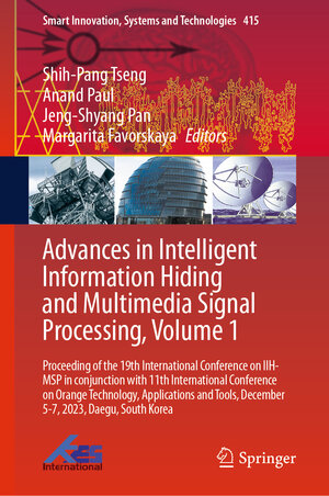 Buchcover Advances in Intelligent Information Hiding and Multimedia Signal Processing, Volume 1 | EAN 9789819787630 | ISBN 981-9787-63-7 | ISBN 978-981-9787-63-0