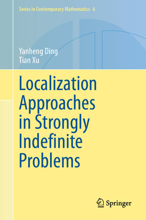Buchcover Localization Approaches in Strongly Indefinite Problems | Yanheng Ding | EAN 9789819795383 | ISBN 981-9795-38-9 | ISBN 978-981-9795-38-3