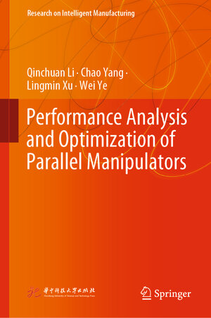 Buchcover Performance Analysis and Optimization of Parallel Manipulators | Qinchuan Li | EAN 9789819905423 | ISBN 981-9905-42-7 | ISBN 978-981-9905-42-3