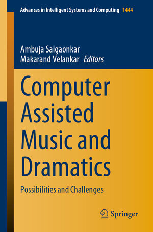 Buchcover Computer Assisted Music and Dramatics  | EAN 9789819908875 | ISBN 981-9908-87-6 | ISBN 978-981-9908-87-5