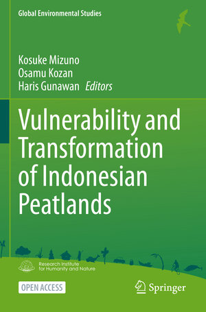 Buchcover Vulnerability and Transformation of Indonesian Peatlands | EAN 9789819909087 | ISBN 981-9909-08-2 | ISBN 978-981-9909-08-7