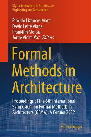 Buchcover Formal Methods in Architecture | EAN 9789819922161 | ISBN 981-9922-16-X | ISBN 978-981-9922-16-1