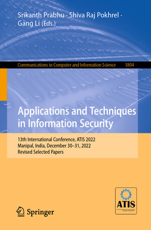 Buchcover Applications and Techniques in Information Security | EAN 9789819922642 | ISBN 981-9922-64-X | ISBN 978-981-9922-64-2