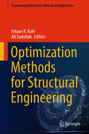 Buchcover Optimization Methods for Structural Engineering  | EAN 9789819923779 | ISBN 981-9923-77-8 | ISBN 978-981-9923-77-9