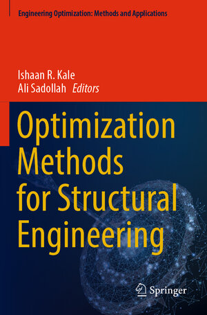 Buchcover Optimization Methods for Structural Engineering  | EAN 9789819923809 | ISBN 981-9923-80-8 | ISBN 978-981-9923-80-9