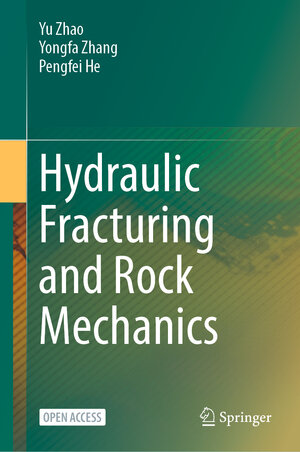 Buchcover Hydraulic Fracturing and Rock Mechanics | Yu Zhao | EAN 9789819925391 | ISBN 981-9925-39-8 | ISBN 978-981-9925-39-1