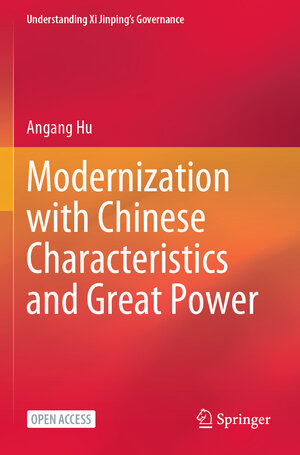 Buchcover Modernization with Chinese Characteristics and Great Power | Angang Hu | EAN 9789819933990 | ISBN 981-9933-99-4 | ISBN 978-981-9933-99-0