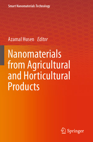 Buchcover Nanomaterials from Agricultural and Horticultural Products  | EAN 9789819934379 | ISBN 981-9934-37-0 | ISBN 978-981-9934-37-9