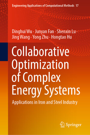 Buchcover Collaborative Optimization of Complex Energy Systems | Dinghui Wu | EAN 9789819945498 | ISBN 981-9945-49-6 | ISBN 978-981-9945-49-8
