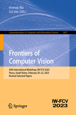 Buchcover Frontiers of Computer Vision | EAN 9789819949144 | ISBN 981-9949-14-9 | ISBN 978-981-9949-14-4