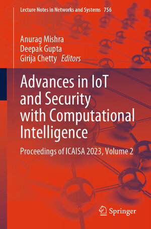 Buchcover Advances in IoT and Security with Computational Intelligence | EAN 9789819950881 | ISBN 981-9950-88-0 | ISBN 978-981-9950-88-1
