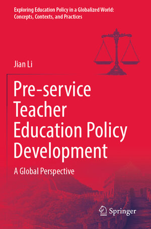 Buchcover Pre-service Teacher Education Policy Development | Jian Li | EAN 9789819958672 | ISBN 981-9958-67-9 | ISBN 978-981-9958-67-2