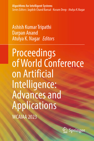 Buchcover Proceedings of World Conference on Artificial Intelligence: Advances and Applications  | EAN 9789819958801 | ISBN 981-9958-80-6 | ISBN 978-981-9958-80-1
