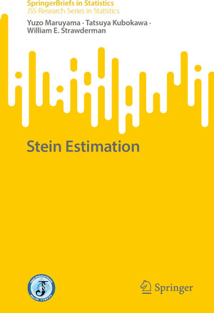 Buchcover Stein Estimation | Yuzo Maruyama | EAN 9789819960767 | ISBN 981-9960-76-2 | ISBN 978-981-9960-76-7