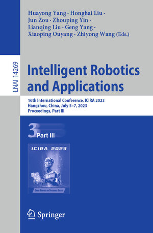 Buchcover Intelligent Robotics and Applications  | EAN 9789819964895 | ISBN 981-9964-89-X | ISBN 978-981-9964-89-5