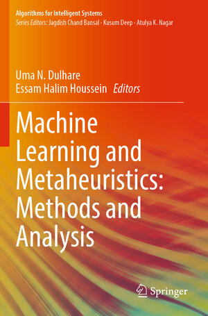 Buchcover Machine Learning and Metaheuristics: Methods and Analysis | EAN 9789819966479 | ISBN 981-9966-47-7 | ISBN 978-981-9966-47-9