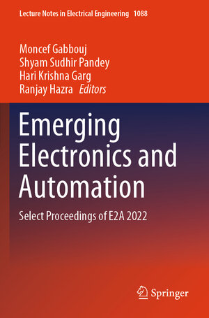 Buchcover Emerging Electronics and Automation | EAN 9789819968572 | ISBN 981-9968-57-7 | ISBN 978-981-9968-57-2