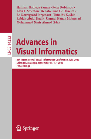 Buchcover Advances in Visual Informatics | EAN 9789819973385 | ISBN 981-9973-38-4 | ISBN 978-981-9973-38-5