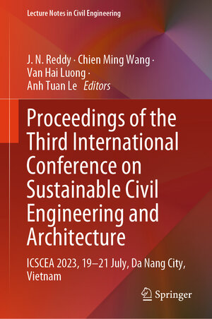 Buchcover Proceedings of the Third International Conference on Sustainable Civil Engineering and Architecture | EAN 9789819974344 | ISBN 981-9974-34-8 | ISBN 978-981-9974-34-4