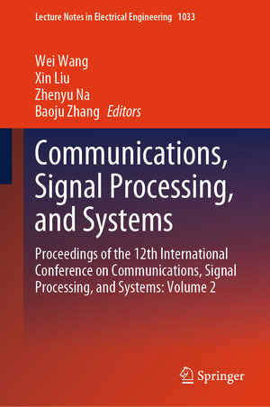Buchcover Communications, Signal Processing, and Systems | EAN 9789819975020 | ISBN 981-9975-02-6 | ISBN 978-981-9975-02-0