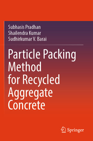 Buchcover Particle Packing Method for Recycled Aggregate Concrete | Subhasis Pradhan | EAN 9789819975181 | ISBN 981-9975-18-2 | ISBN 978-981-9975-18-1