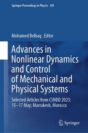 Buchcover Advances in Nonlinear Dynamics and Control of Mechanical and Physical Systems  | EAN 9789819979578 | ISBN 981-9979-57-9 | ISBN 978-981-9979-57-8