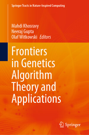 Buchcover Frontiers in Genetics Algorithm Theory and Applications | EAN 9789819981069 | ISBN 981-9981-06-9 | ISBN 978-981-9981-06-9