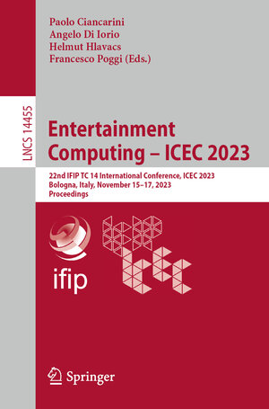 Buchcover Entertainment Computing – ICEC 2023  | EAN 9789819982486 | ISBN 981-9982-48-0 | ISBN 978-981-9982-48-6