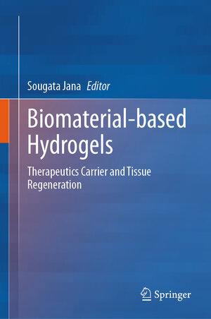 Buchcover Biomaterial-based Hydrogels  | EAN 9789819988259 | ISBN 981-9988-25-X | ISBN 978-981-9988-25-9