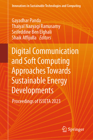 Buchcover Digital Communication and Soft Computing Approaches Towards Sustainable Energy Developments  | EAN 9789819988860 | ISBN 981-9988-86-1 | ISBN 978-981-9988-86-0