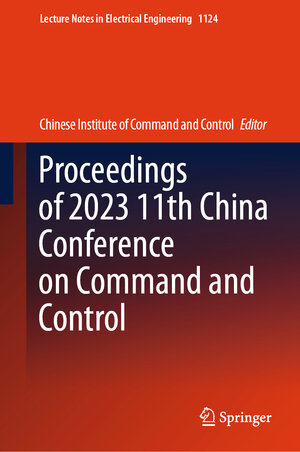 Buchcover Proceedings of 2023 11th China Conference on Command and Control | EAN 9789819990207 | ISBN 981-9990-20-3 | ISBN 978-981-9990-20-7