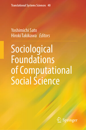 Buchcover Sociological Foundations of Computational Social Science  | EAN 9789819994311 | ISBN 981-9994-31-4 | ISBN 978-981-9994-31-1