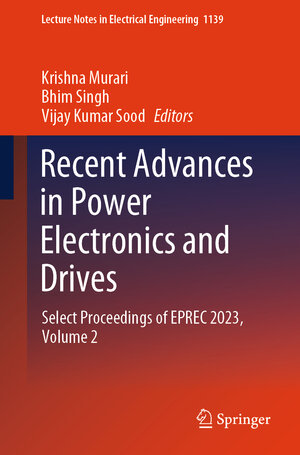 Buchcover Recent Advances in Power Electronics and Drives  | EAN 9789819994380 | ISBN 981-9994-38-1 | ISBN 978-981-9994-38-0