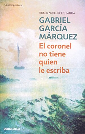 Buchcover El Coronel No Tiene Quien Le Escriba | Gabriel García Márquez | EAN 9789871138005 | ISBN 987-1138-00-8 | ISBN 978-987-1138-00-5